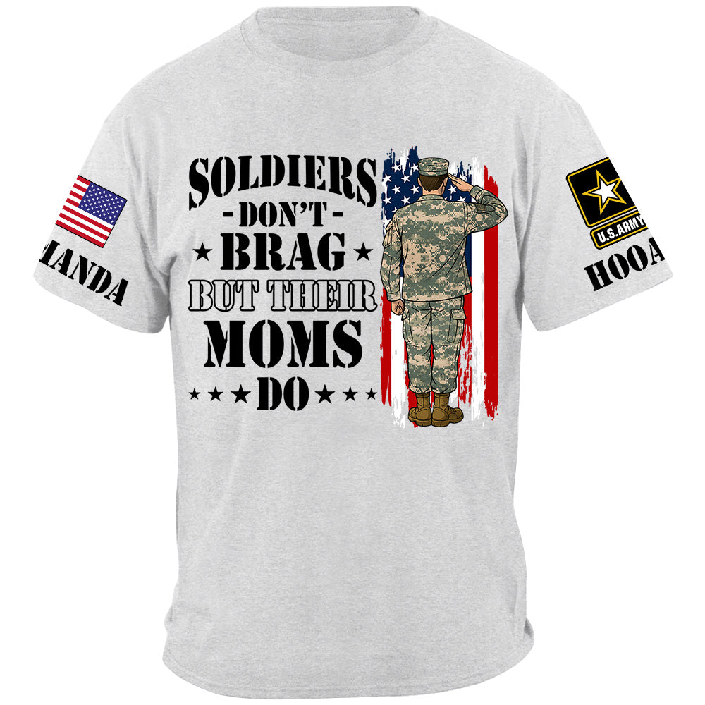 Soldiers Dont Brag But Their Moms Do Custom Shirt For Proud Mom Dad Sister Grandma H2511 Trna