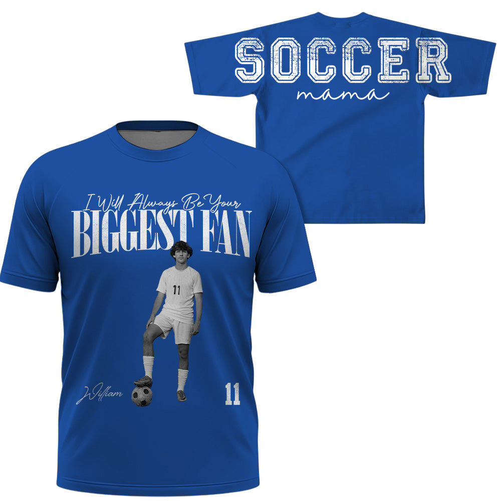 I Will Always Be Your Biggest Fan, Custom Large Back Graphic Soccer,  Washed Tee Retro Bootleg Shirt, Gift For Soccer Mom Grandma Sport Family Soccer Lovers Ver2 MI209 T24