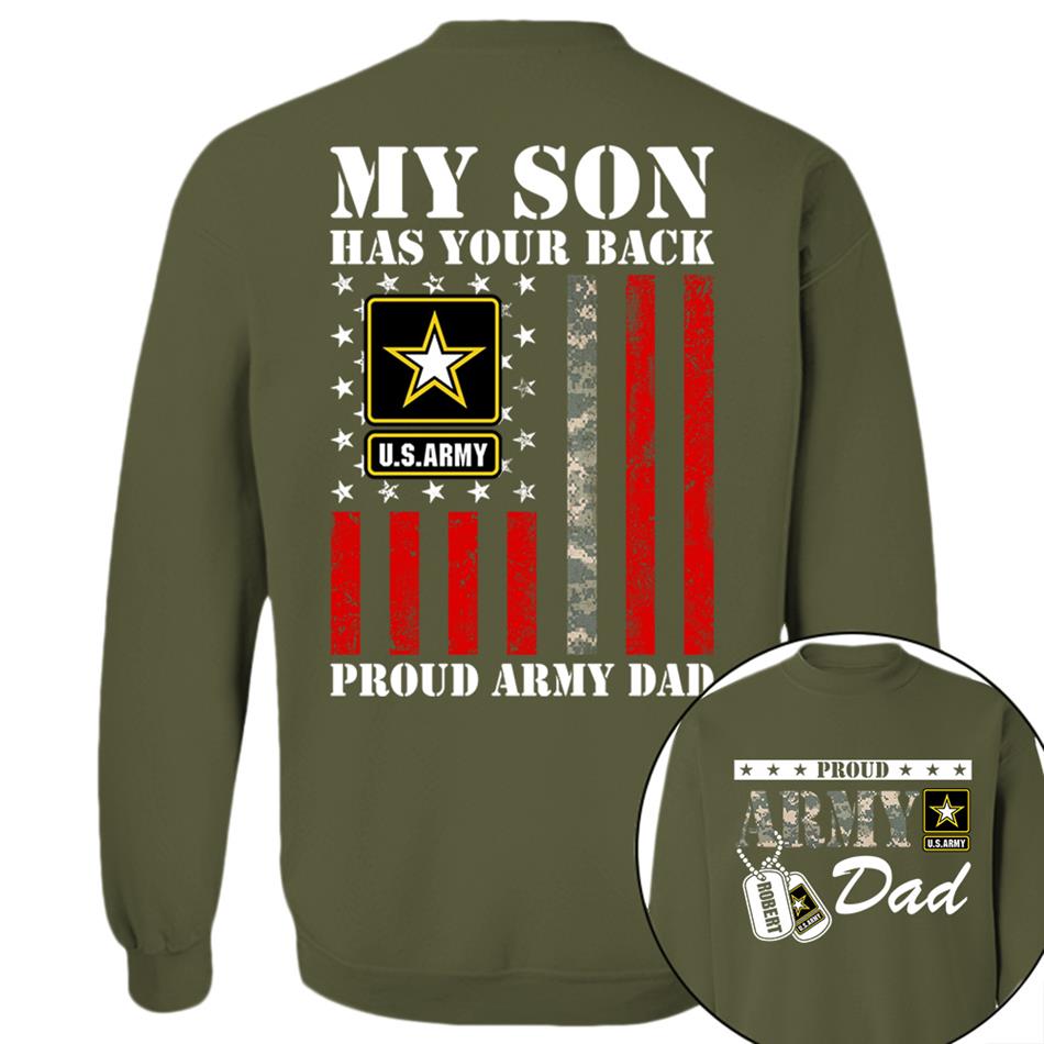 My Son Has Your Back Proud Army Dad Custom Shirt For Proud Military Army Mom Dad Family Shirt H2511 Trna