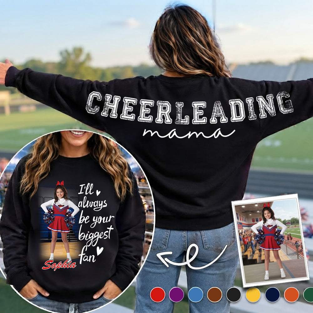 Personalized I Will Always Be Your Biggest Fan, Custom Large Back Graphic Game Day Cheer Shirt, Gift For Cheerleading Mom Family Cheerleading Lovers MI209 VH01