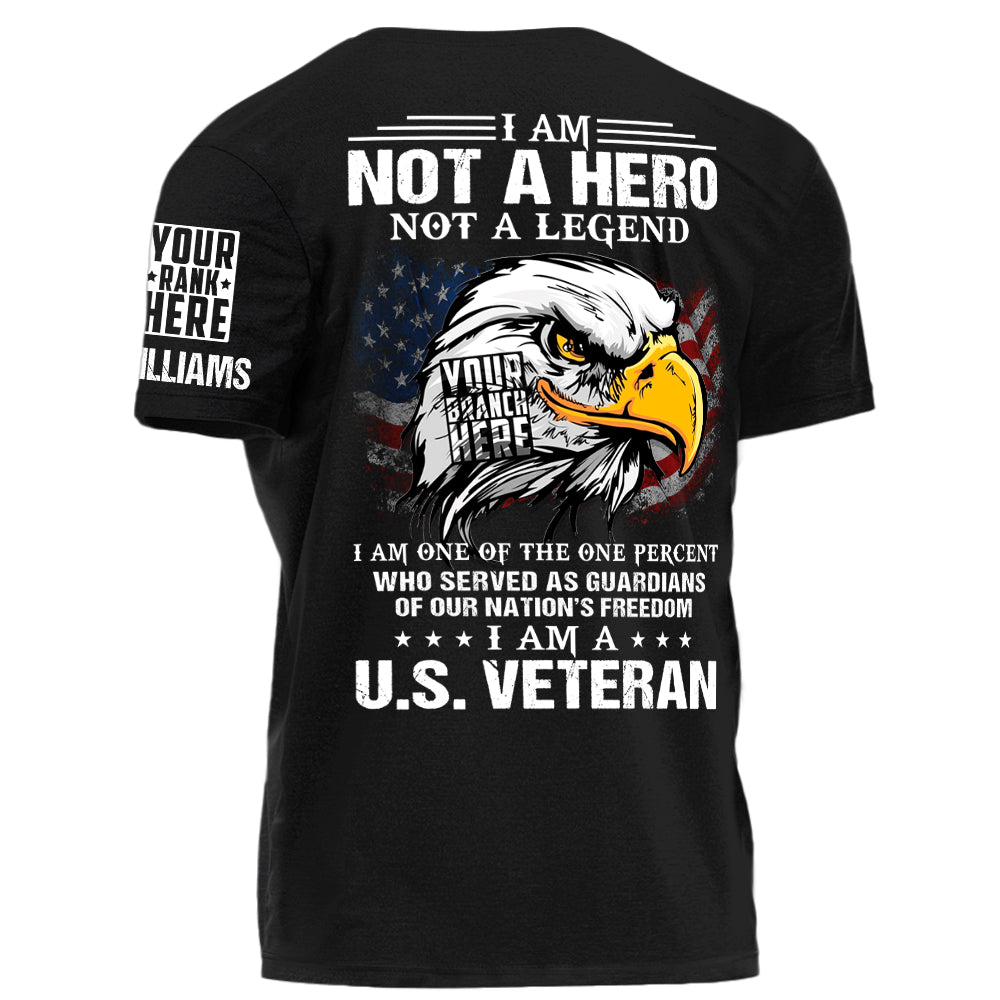 I Am Not A Hero Not A Legend I Am A Veteran Bald Eagle American Flag Shirt For Veteran H2511