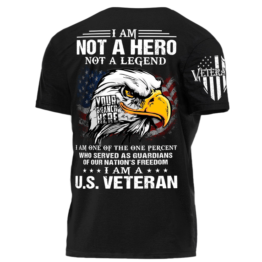 I Am Not A Hero Not A Legend I Am A Veteran Bald Eagle American Flag Shirt For Veteran H2511