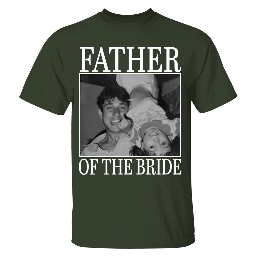 Custom Upload Photo Mother Of The Bride Shirt,Father Of The Bride Shirt, Custom Vintage Photo Shirt, Wedding Gift For Dad, Father of Bride Tee Nh00