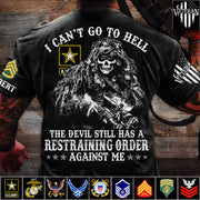 Skull Soldier I Can't Go To Hell The Devil Still Has A Restraining Order Against Me Custom Shirt For Veteran H2511 Trna