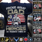 Proud Army Dad Mom Most People Never Meet Their Heroes I Raised Mine Custom Shirt For US Military Family Member H2511 Trna