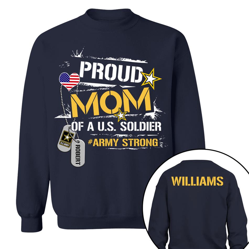 Proud Mom Of A US Soldier Custom Shirt For Proud Military Mom Dad Sister Brother Grandma All Family Members Shirt Support Our Troops Shirt H2511 Trna
