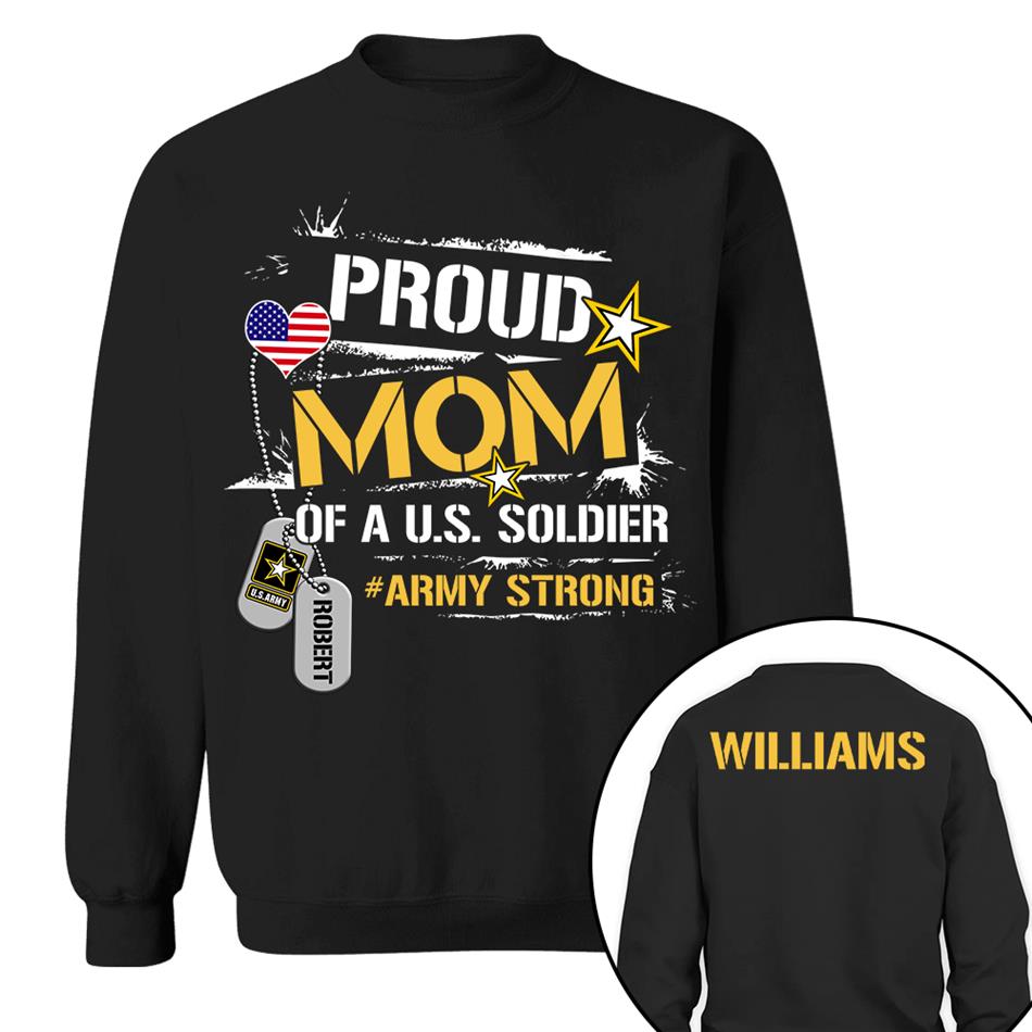 Proud Mom Of A US Soldier Custom Shirt For Proud Military Mom Dad Sister Brother Grandma All Family Members Shirt Support Our Troops Shirt H2511 Trna