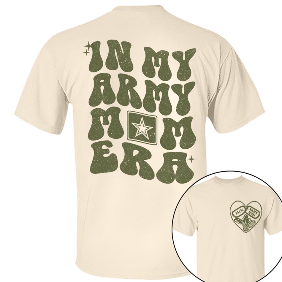 In My Army Mom Are Custom Shirt For US Military Mom Sister Wife Grandma Deployment Gift H2511 Trna