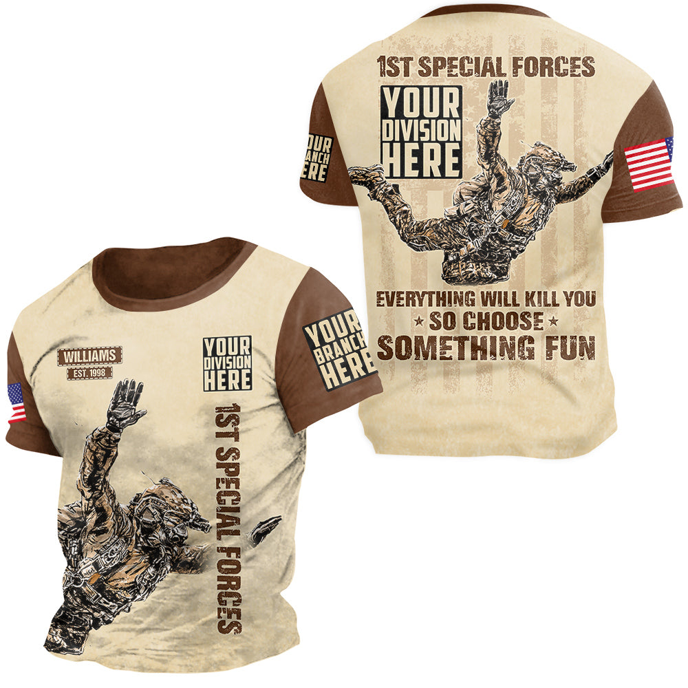 Vintage Shirt Everything Will Kill You So Choose Something Fun All Over Print Shirt For Veteran H2511