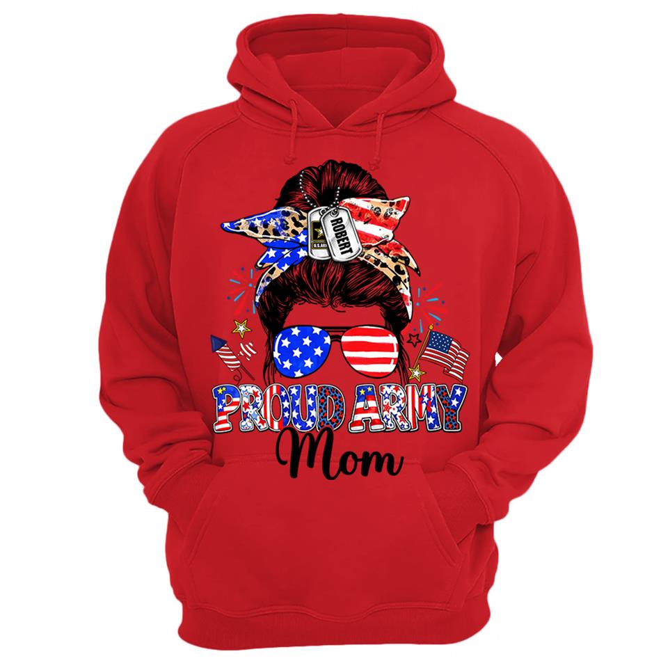 Proud Army Mom Custom Shirt For Proud Military Mom Sister Wife Grandma 4Th July Shirt H2511 Trna