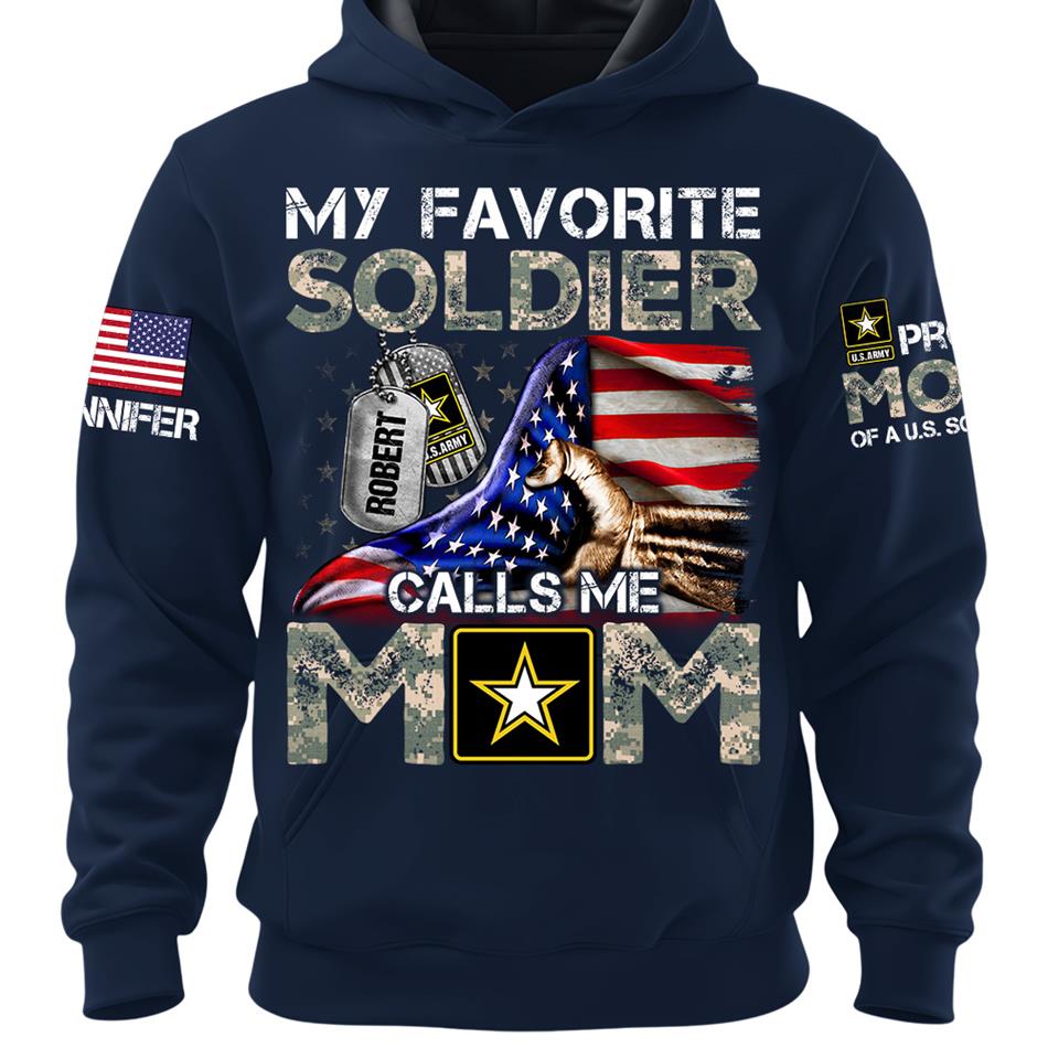 My Favorite Soldier Calls Me Mom Custom Shirt For Proud Mom Dad Family Roles Of US Soldier Shirt H2511 Trna