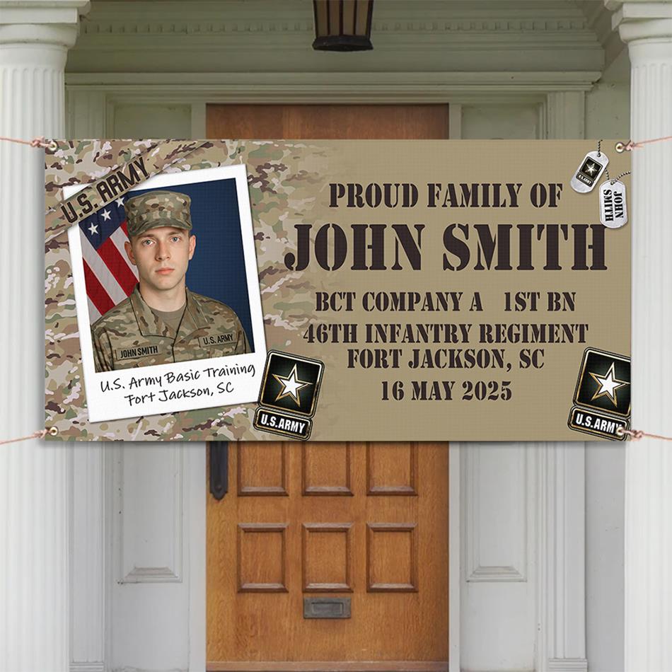 Proud Family Banner Custom Custom Soldier Photo, Recruit Training Unit Designation, Military Basic Training Graduration Day Gift H2511 Trna