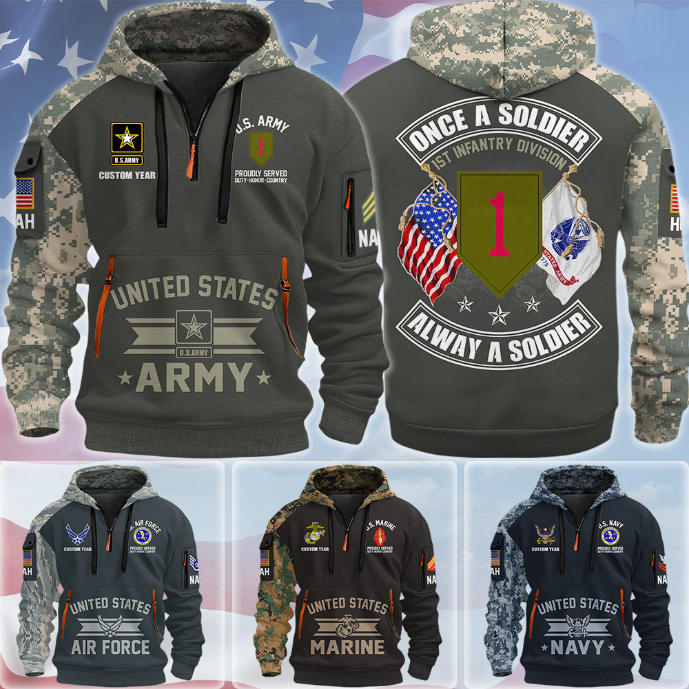 Once A Soldier Alway A Soldier Custom Hoodie Half Zipper All Over Print Shirt Gift For US Veterans H2511 Trna
