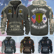 Once A Soldier Alway A Soldier Custom Hoodie Half Zipper All Over Print Shirt Gift For US Veterans H2511 Trna