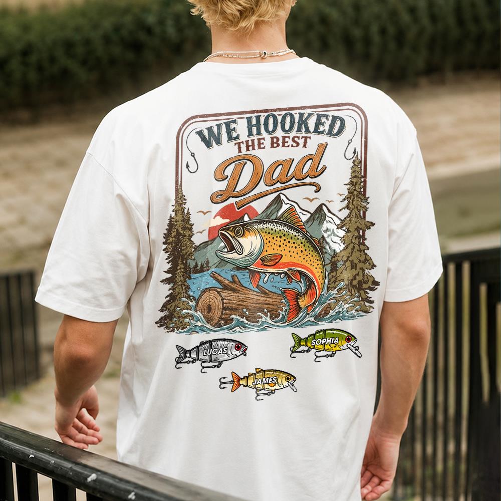 Personalized We Hooked The Best Dad T-Shirt – Personalized Fishing Grandpa Shirt Hv01