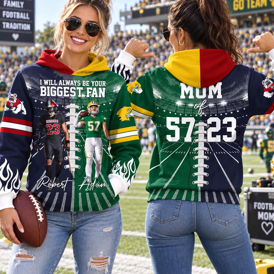 Personalized I Will Always Be Your Biggest Fan Mix 2 Teams Custom Photo All Over Print Hoodie Gift For Football Mom Dad Gameday Hoodie H2511 Trna