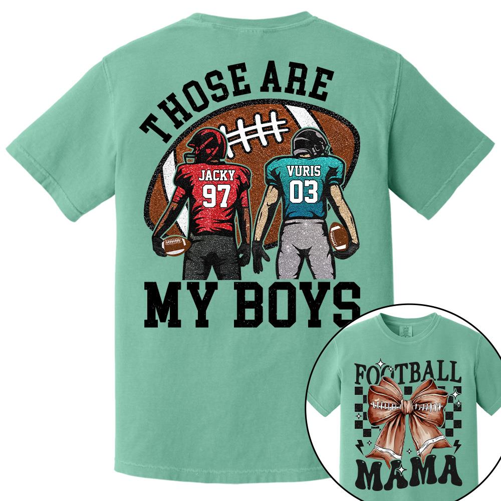 Those Are My Boys Personalized Football Mom Football Grandma Shirt Gift For Sport Family T1807 Hv01
