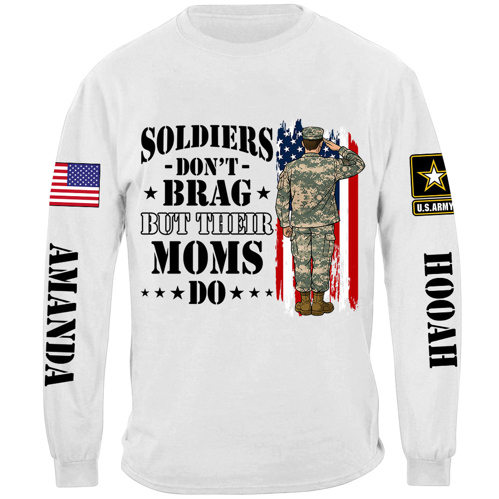 Soldiers Dont Brag But Their Moms Do Custom Shirt For Proud Mom Dad Sister Grandma H2511 Trna