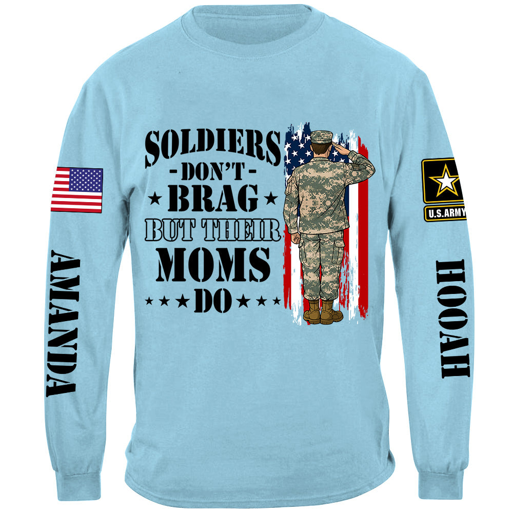 Soldiers Dont Brag But Their Moms Do Custom Shirt For Proud Mom Dad Sister Grandma H2511 Trna
