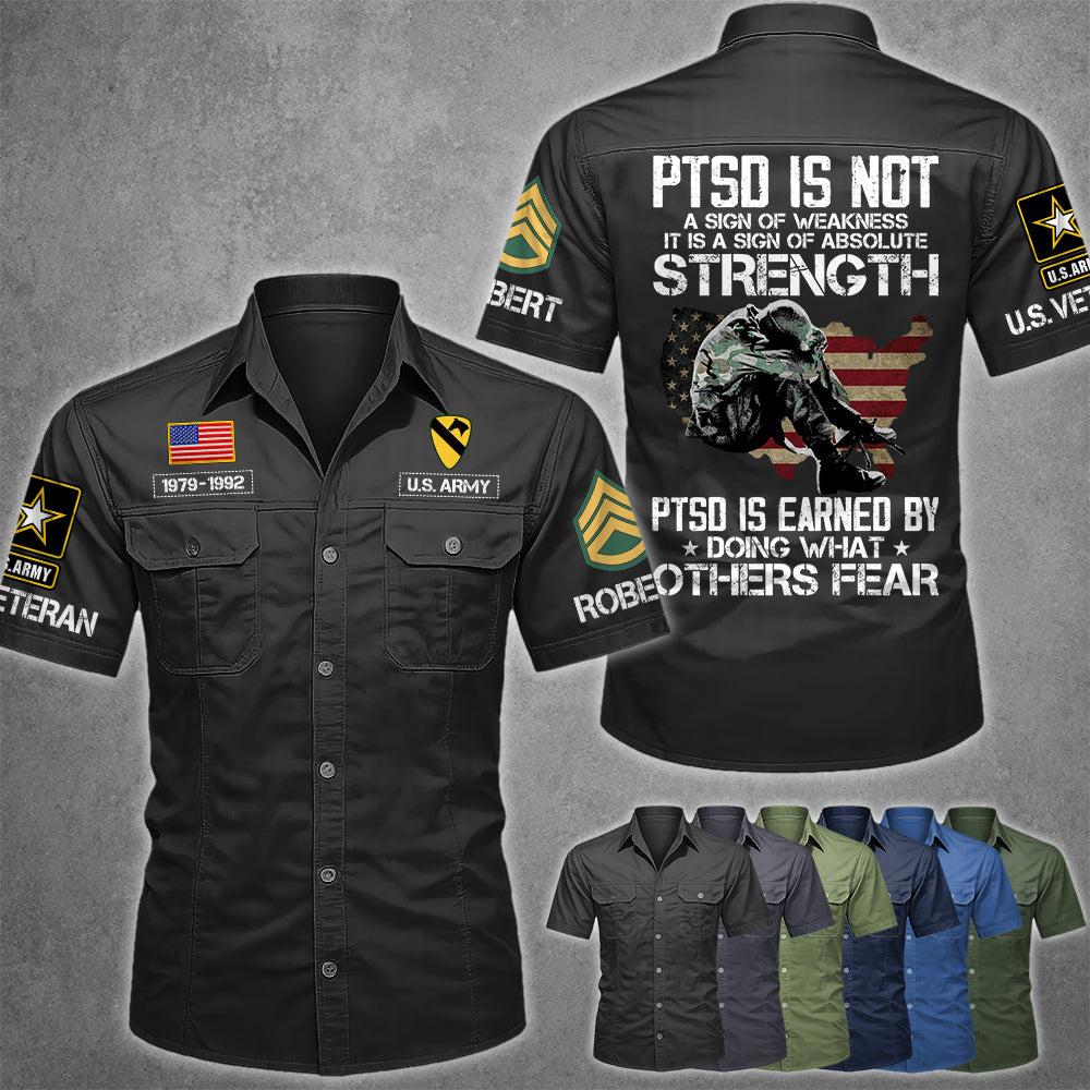 PTSD Is NOT A Sign Of Weakness PTSD Is Earned By Doing What Others Fear Personalized Cotton Cargo For Veterans H2511 Trna