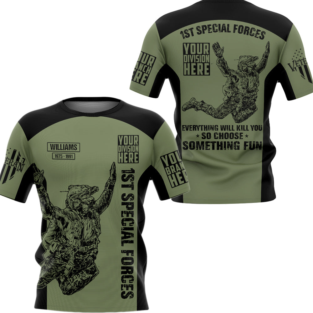 Shirt Everything Will Kill You So Choose Something Fun All Over Print Shirt For Veteran H2511