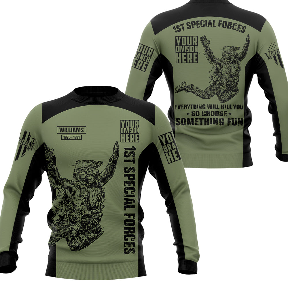 Shirt Everything Will Kill You So Choose Something Fun All Over Print Shirt For Veteran H2511