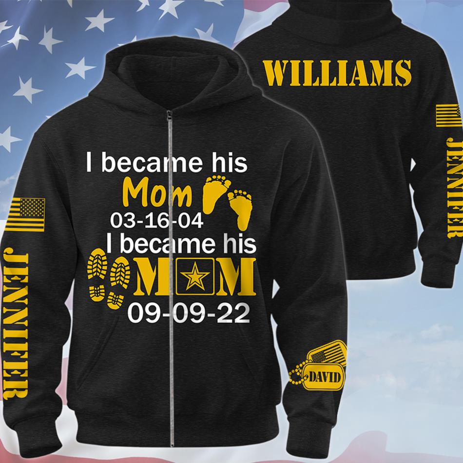 I Became His Mom I Became Army Mom Custom All Over Print Shirt Hoodie Gift For Military Mom Dad Family Members H2511 Trna