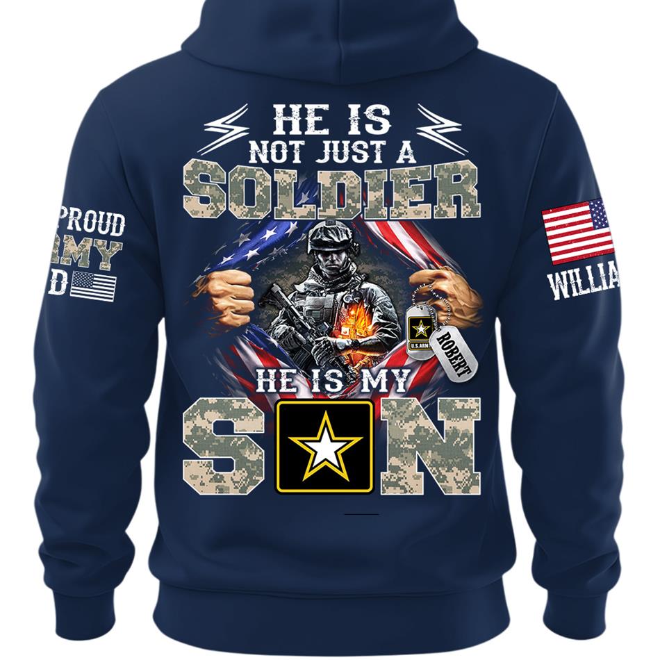 He Is Not Just A Soldier He Is My Son Proud Dad of a US Soldier Ripped Flag Custom Shirt For Proud Army Mom Dad Sister Family Members Shirt H2511 Trna
