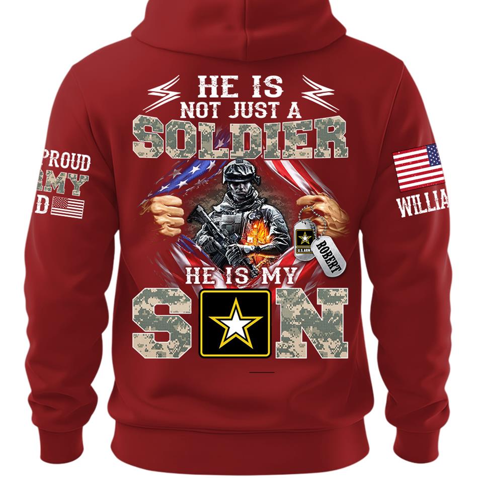 He Is Not Just A Soldier He Is My Son Proud Dad of a US Soldier Ripped Flag Custom Shirt For Proud Army Mom Dad Sister Family Members Shirt H2511 Trna