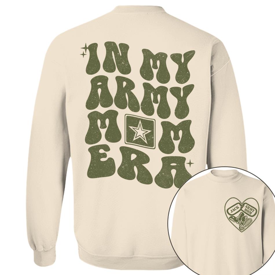 In My Army Mom Are Custom Shirt For US Military Mom Sister Wife Grandma Deployment Gift H2511 Trna