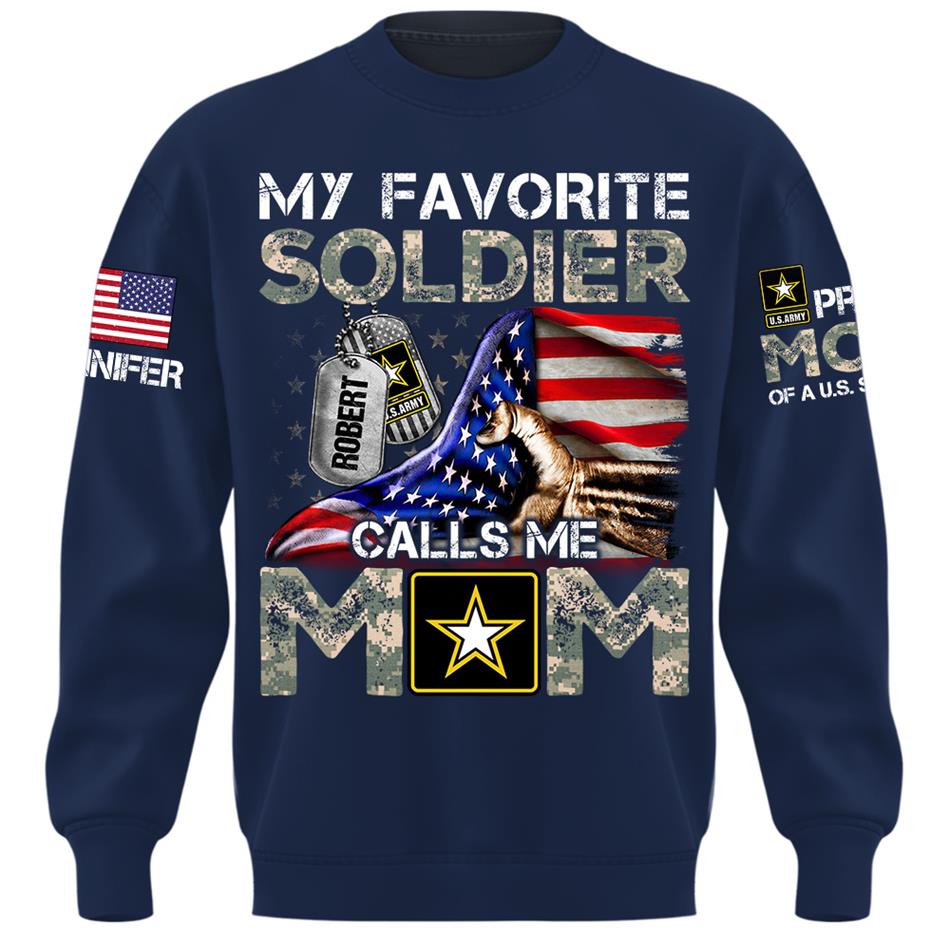 My Favorite Soldier Calls Me Mom Custom Shirt For Proud Mom Dad Family Roles Of US Soldier Shirt H2511 Trna