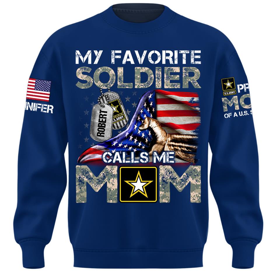 My Favorite Soldier Calls Me Mom Custom Shirt For Proud Mom Dad Family Roles Of US Soldier Shirt H2511 Trna