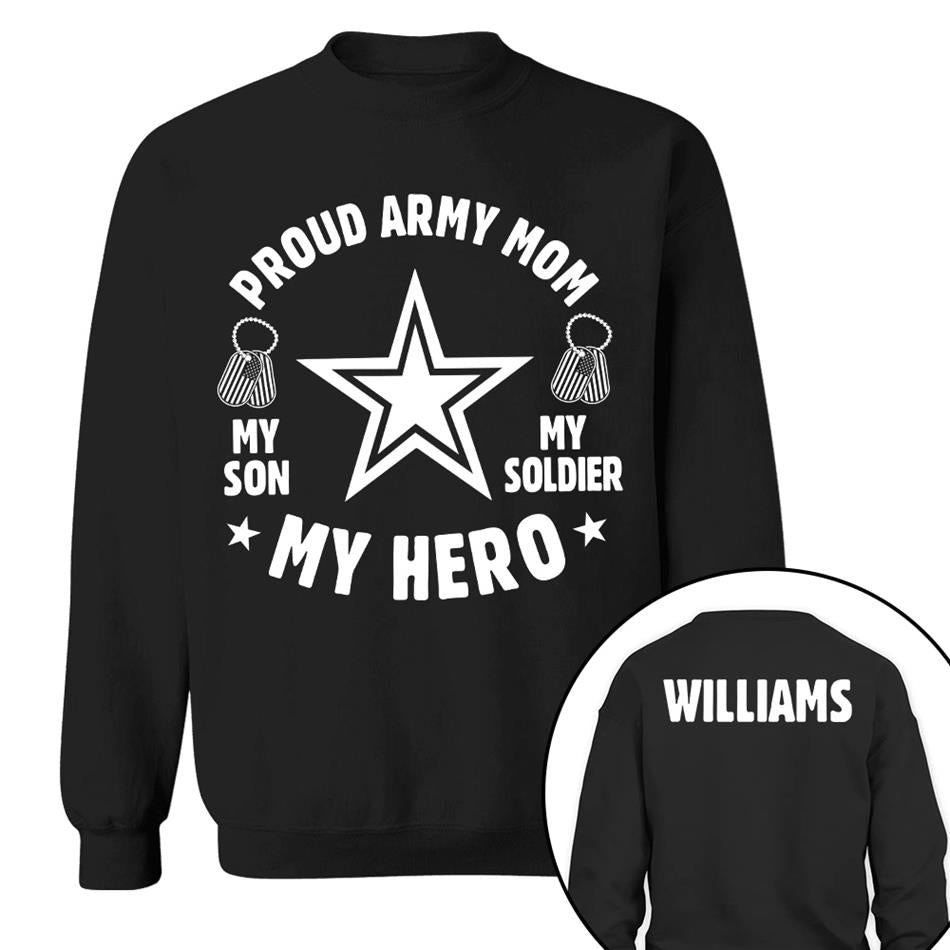Proud Army Mom My Son My Soldier My Hero Custom Shirt For Military Mom Dad Grandma Family Members H2511 Trna