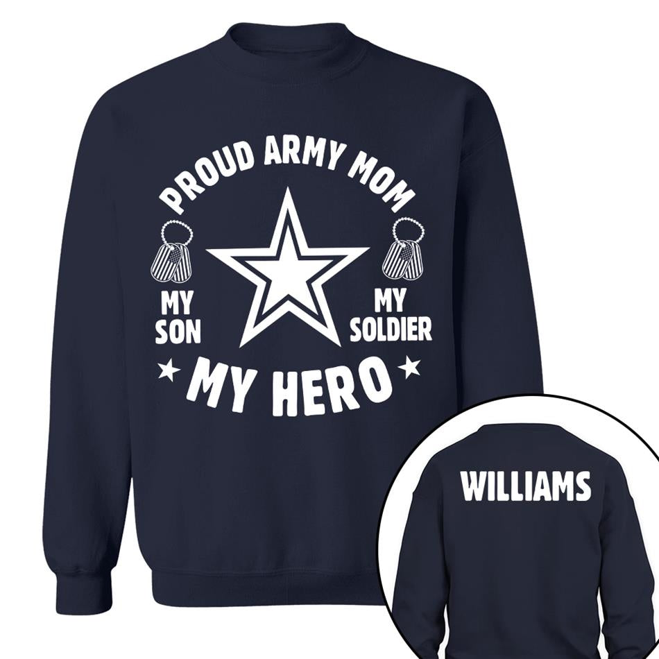 Proud Army Mom My Son My Soldier My Hero Custom Shirt For Military Mom Dad Grandma Family Members H2511 Trna