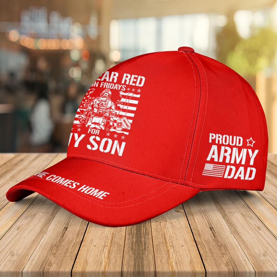 I Wear Red On Friday For My Son Support Our Troops Personalized Cap For Proud Military Dad Mom Family H2511 Trna
