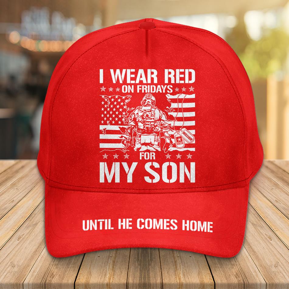 I Wear Red On Friday For My Son Support Our Troops Personalized Cap For Proud Military Dad Mom Family H2511 Trna