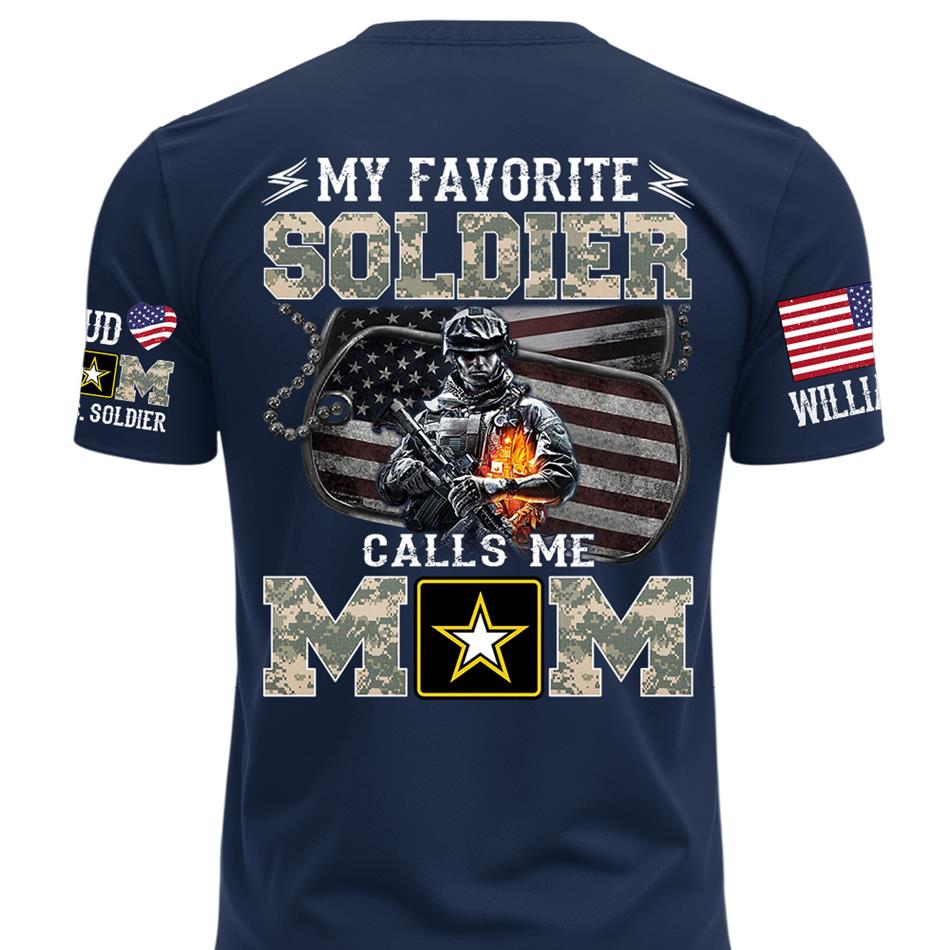 My Favorite Soldier Calls Me Mom Proud Mom Dad Of A US Soldier Custom Shirt For Proud Military Mom Dad Family Day Shirt Mothers Day Fathers Day Shirt H2511 Trna