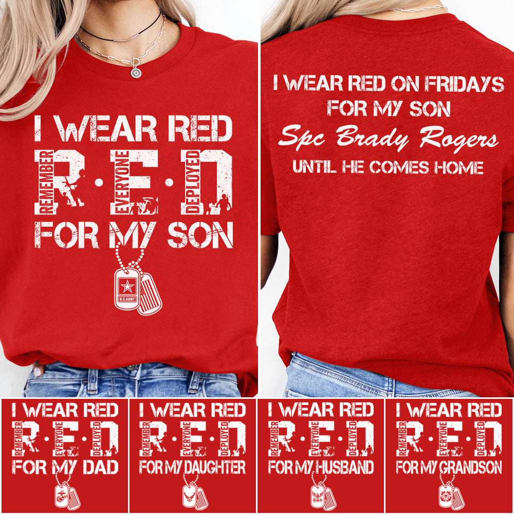 I Wear Red On Fridays For My Son Custom Shirt For Military Family Mom Dad Family Members Shirt Support Our Troops Shirt H2511 Trna