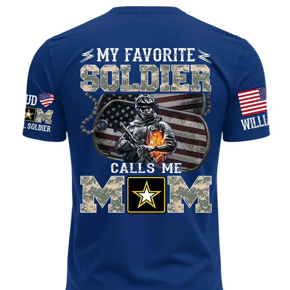 My Favorite Soldier Calls Me Mom Proud Mom Dad Of A US Soldier Custom Shirt For Proud Military Mom Dad Family Day Shirt Mothers Day Fathers Day Shirt H2511 Trna