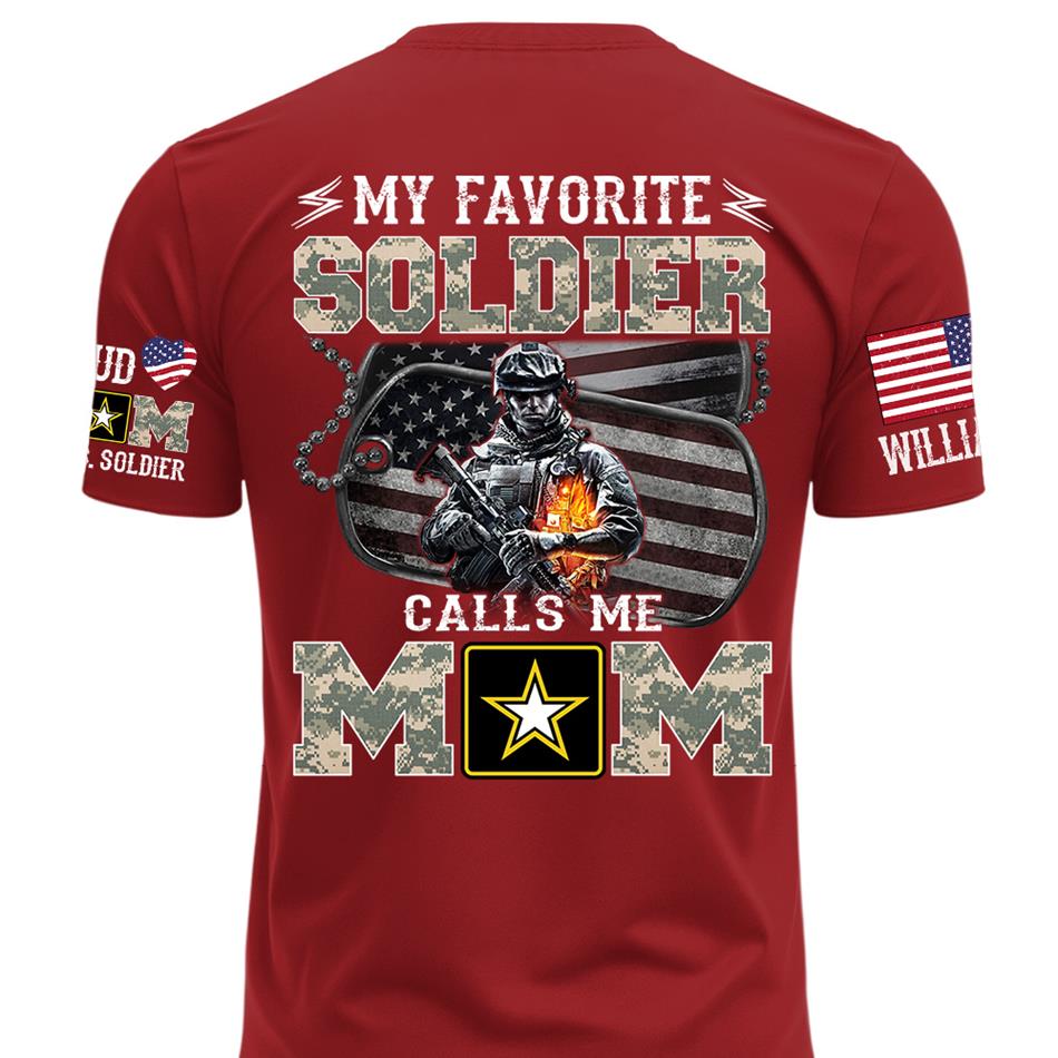 My Favorite Soldier Calls Me Mom Proud Mom Dad Of A US Soldier Custom Shirt For Proud Military Mom Dad Family Day Shirt Mothers Day Fathers Day Shirt H2511 Trna