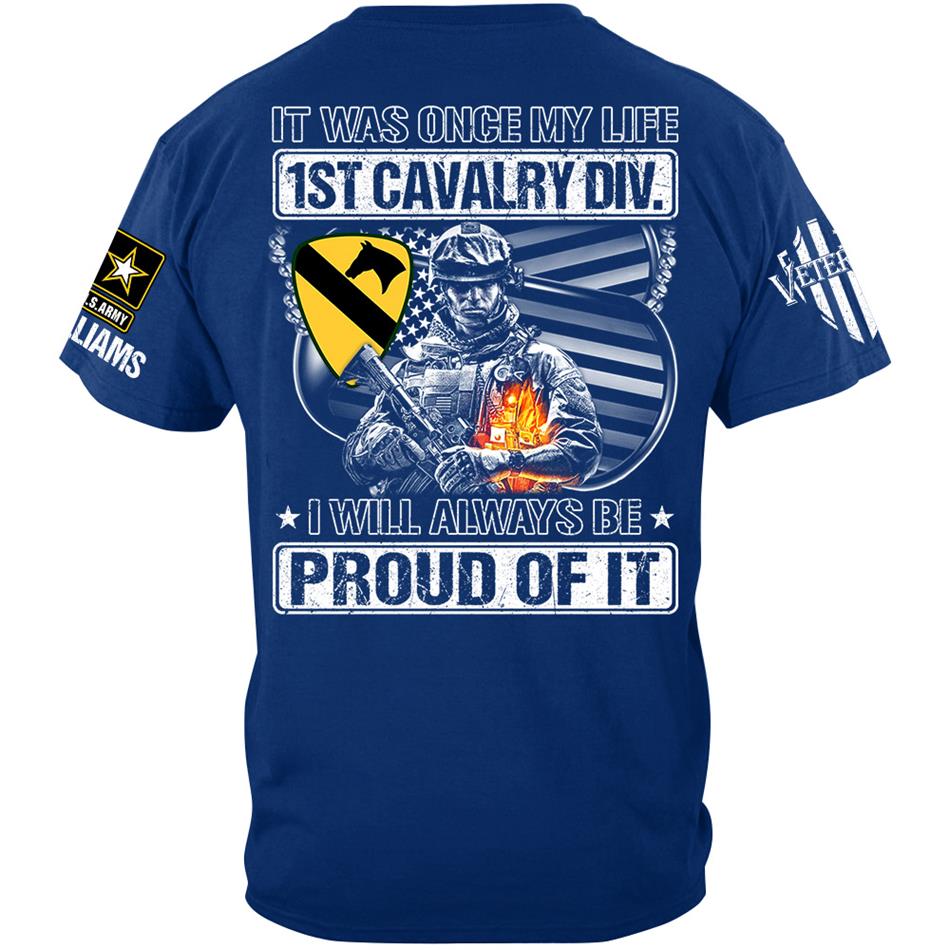 Personalized Shirt It Was Once My Life US Veteran I Will Always Be Proud Of It Shirt For Veteran Dad Grandpa H2511 Trna
