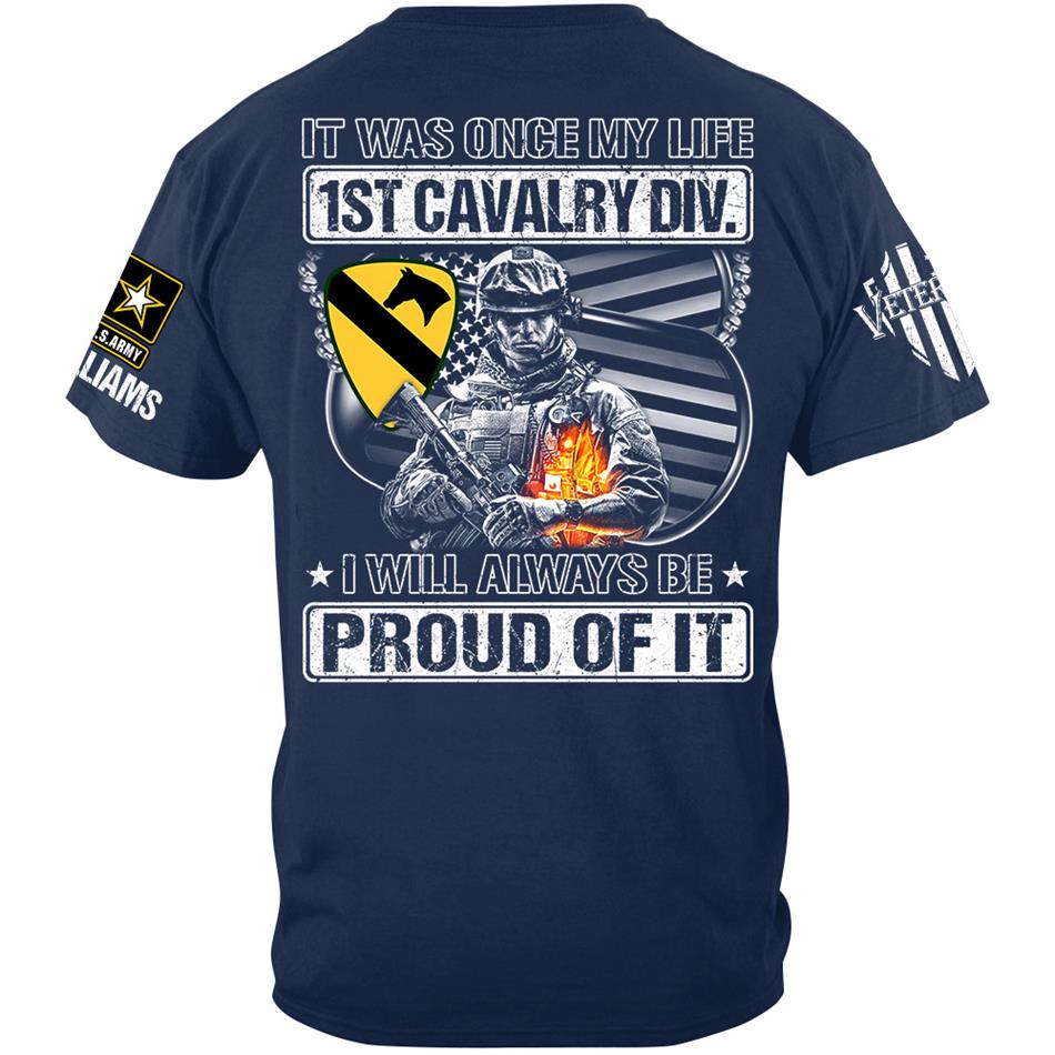 Personalized Shirt It Was Once My Life US Veteran I Will Always Be Proud Of It Shirt For Veteran Dad Grandpa H2511 Trna