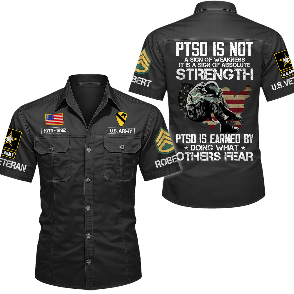 PTSD Is NOT A Sign Of Weakness PTSD Is Earned By Doing What Others Fear Personalized Cotton Cargo For Veterans H2511 Trna