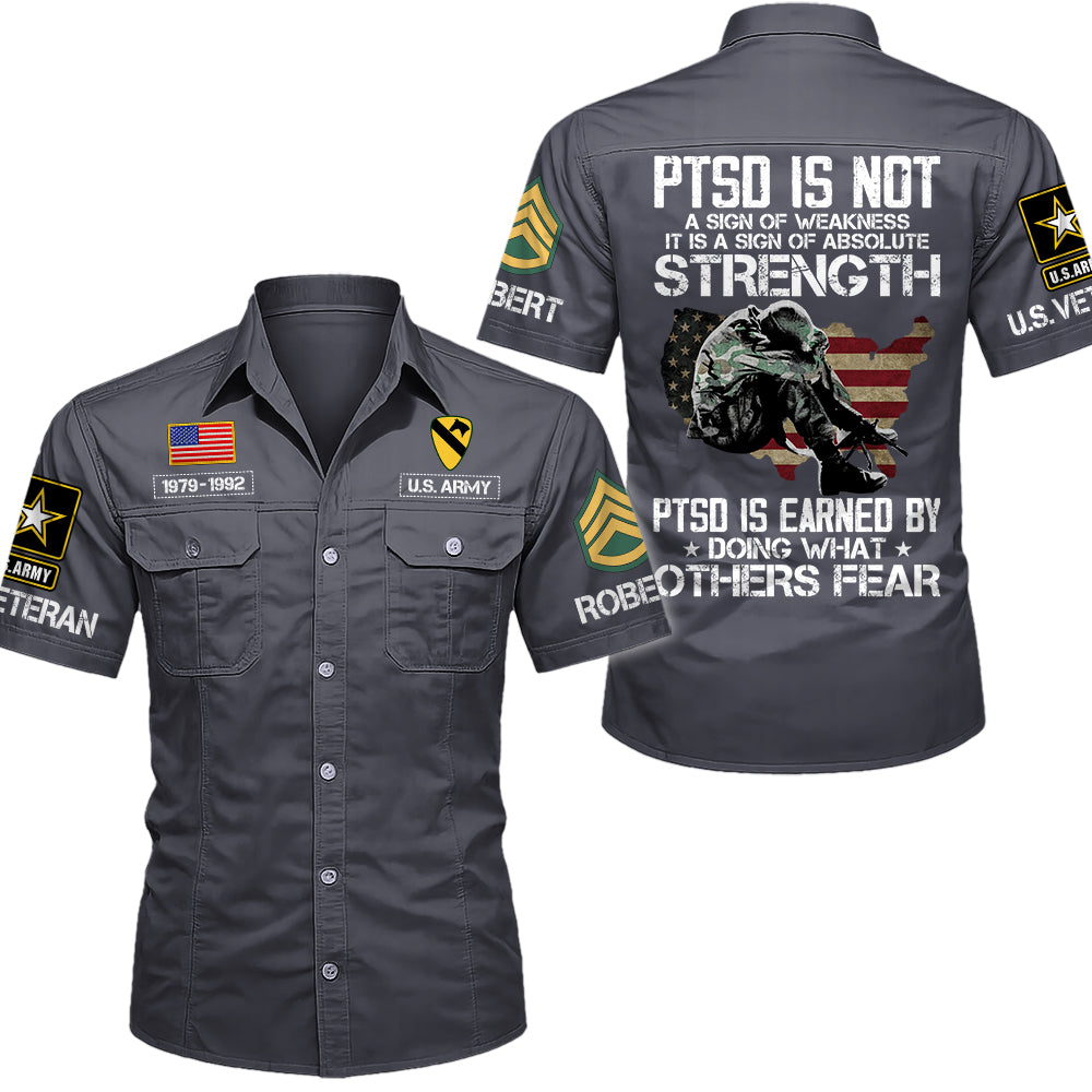 PTSD Is NOT A Sign Of Weakness PTSD Is Earned By Doing What Others Fear Personalized Cotton Cargo For Veterans H2511 Trna