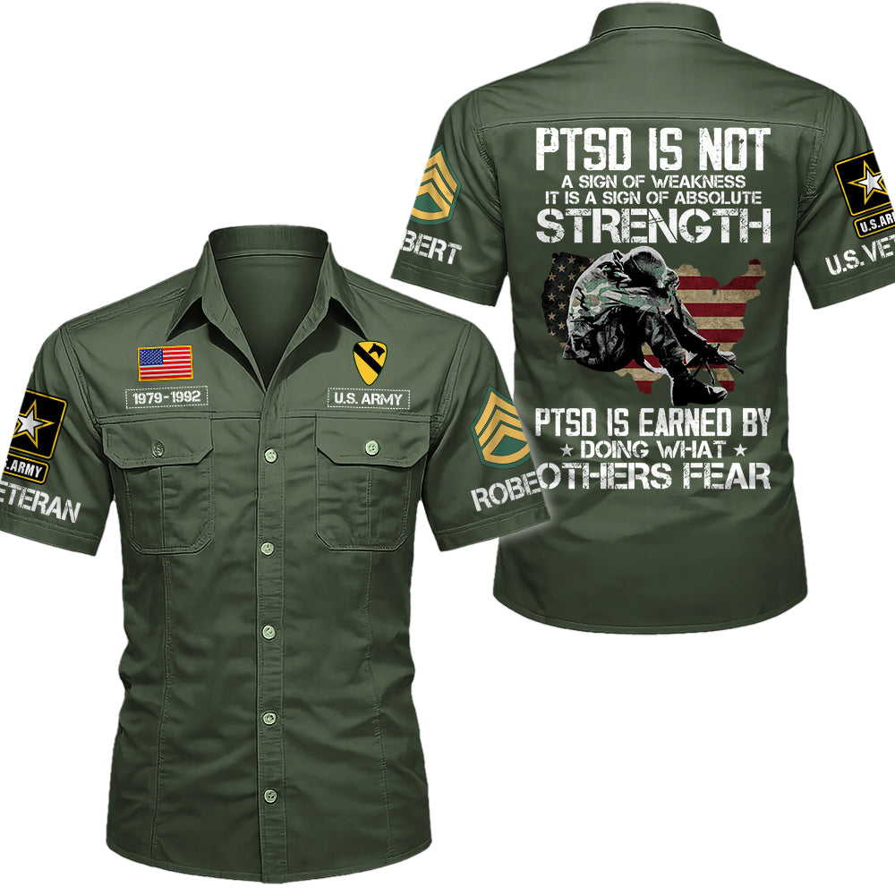 PTSD Is NOT A Sign Of Weakness PTSD Is Earned By Doing What Others Fear Personalized Cotton Cargo For Veterans H2511 Trna
