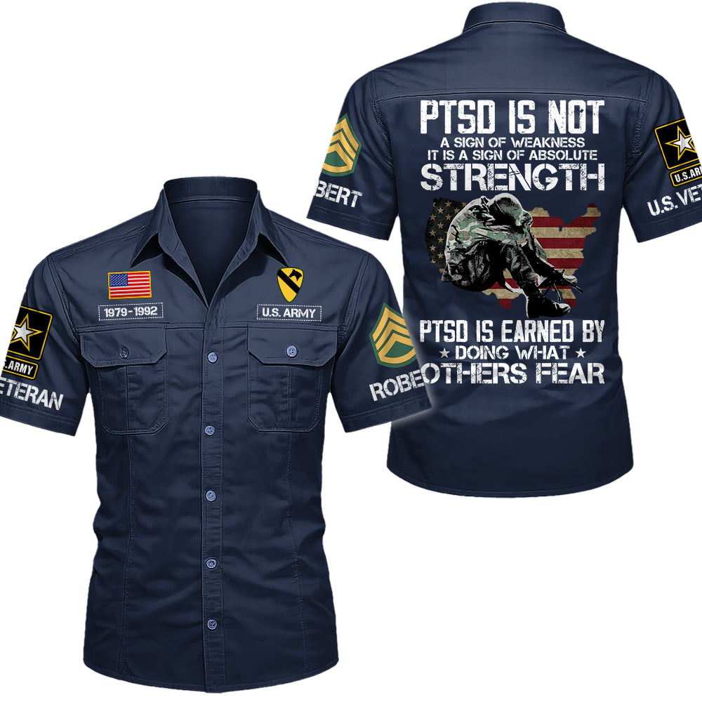 PTSD Is NOT A Sign Of Weakness PTSD Is Earned By Doing What Others Fear Personalized Cotton Cargo For Veterans H2511 Trna