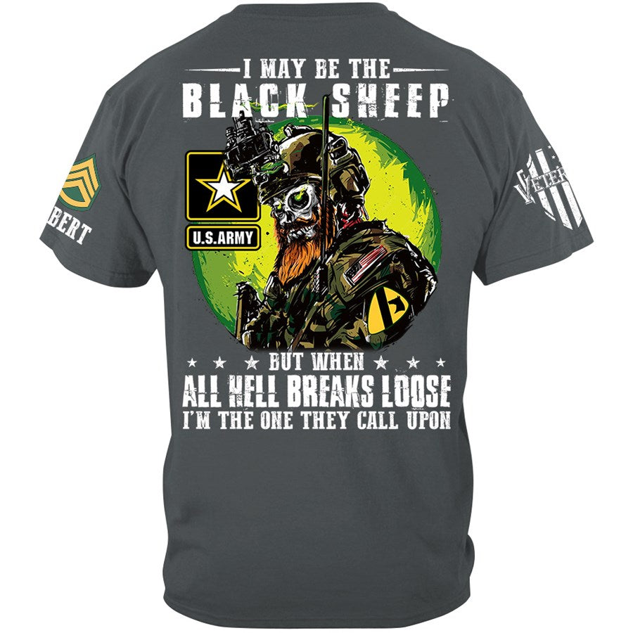 I May Be The Black Sheep But When All Hell Breaks Loose I'm The One They Call Upon Custom Shirt Gift For Veteran Dad Grandpa H2511 Trna