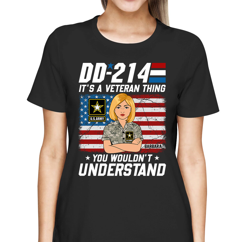 DD 214 It's A Veteran Thing You Wouldn't Understand Custom Branch Name Shirt For Female Veteran H2511