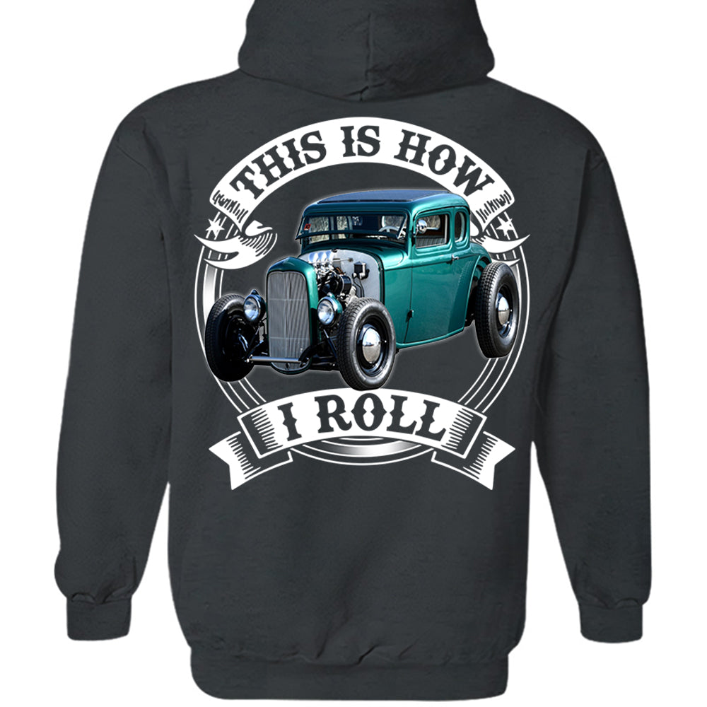 This Is How I Roll Custom Vechicle Photo T-shirt For Loved Ones H2511