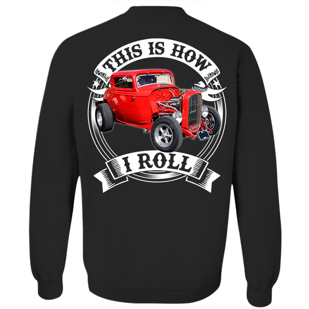 This Is How I Roll Custom Vechicle Photo T-shirt For Loved Ones H2511